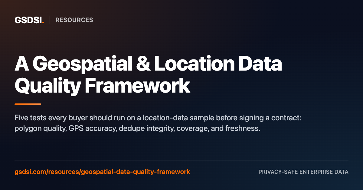 Geospatial Data Standards A Geospatial & Location Data Quality Framework | GSDSI